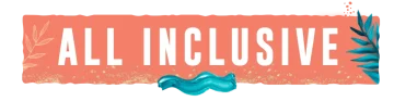 ALL INCLUSIVE
